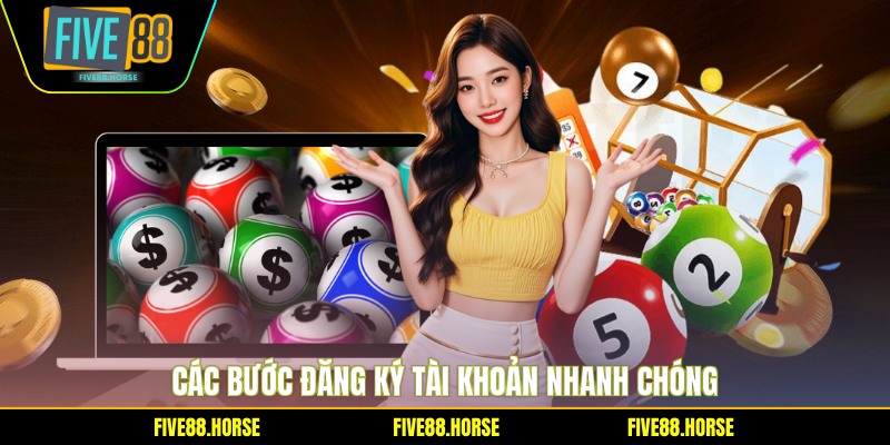 Các bước đăng ký tài khoản nhanh chóng